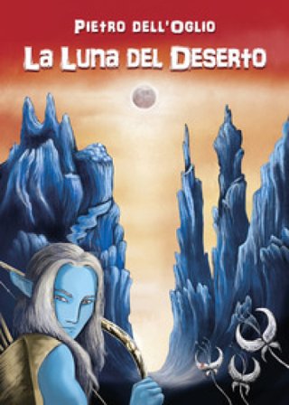 La luna del deserto Pietro Dell'oglio