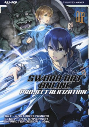 Project Alicization. Sword art online. Vol. 2 Reki Kawahara