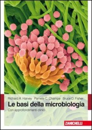 Le basi della microbiologia. Con approfondimenti clinici Richard D. Fisher