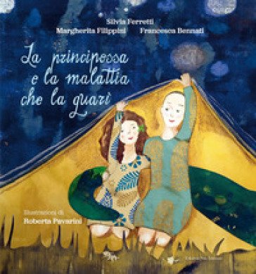 La principessa e la malattia che la guarì Silvia Ferretti