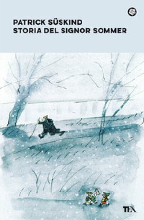 Storia del signor Sommer Patrick Suskind