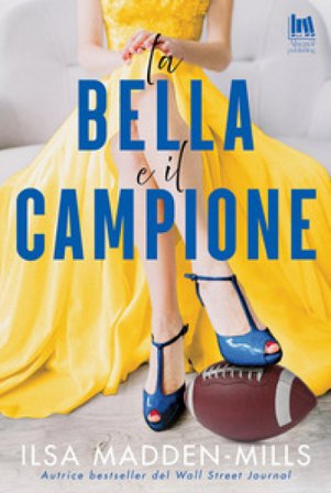 La bella e il campione Ilsa Madden-Mills