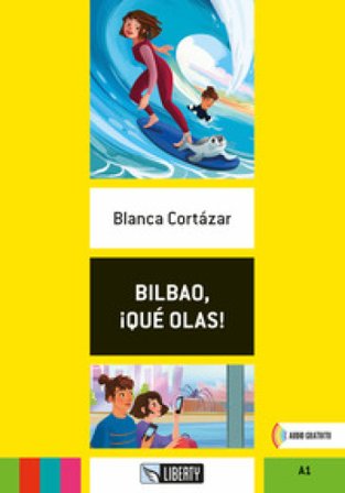 Bilbao, ¡qué olas! Con File audio per il download Blanca Cortazar