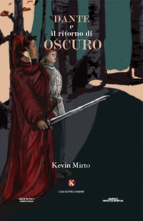 Dante e il ritorno di Oscuro Kevin Mirto
