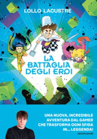 La battaglia degli eroi Lollo Lacustre