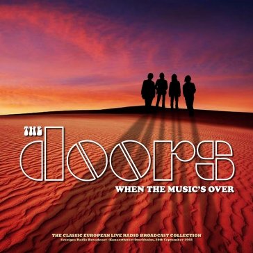 When the music's over - stockholm 1968 ( The Doors