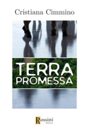 Terra promessa Cristiana Cimmino