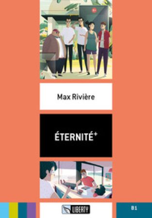 Éternité+. Ediz. per la scuola. Con File audio per il download Max Rivière