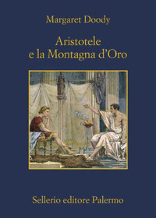 Aristotele e la montagna d'oro Margaret Doody