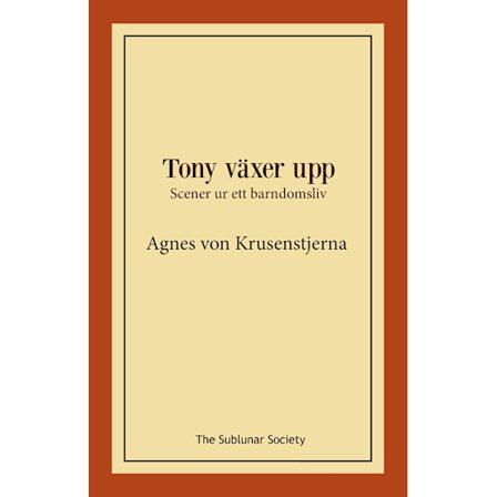 Tony växer upp : Scener ur ett barndomsliv 9789189518650