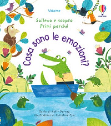 Cosa sono le emozioni? Ediz. a colori Katie Daynes