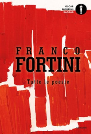 Tutte le poesie Franco Fortini