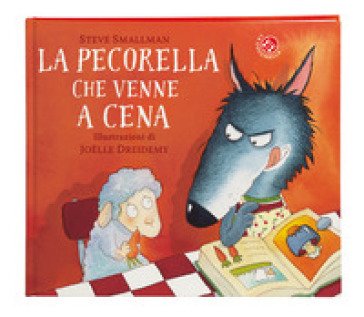 La pecorella che venne a cena. Ediz. a colori Steve Smallman