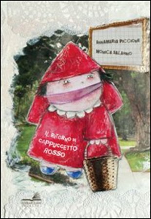 Il ritorno di Cappuccetto rosso Annamaria Piccione