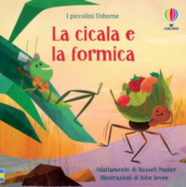 La cicala e la formica. Ediz. illustrata Russell Punter