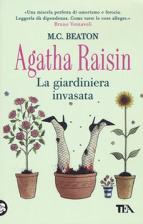 La giardiniera invasata. Agatha Raisin M. C. Beaton