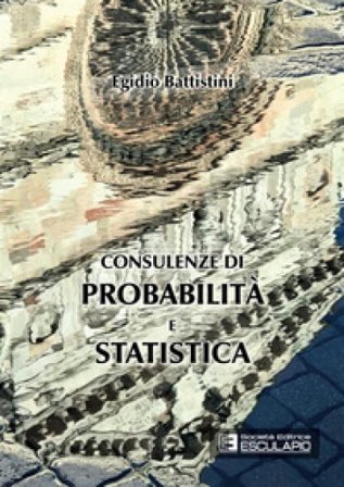 Consulenze di probabilità e statistica Egidio Battistini