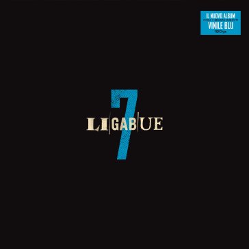 7 (vinyl blue) Luciano Ligabue