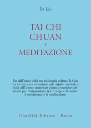 Tai chi chuan e meditazione Da Liu