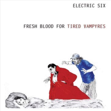 Fresh blood for the tired vampyres Electric Six