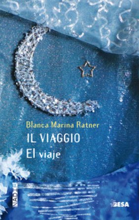Il viaggio-El viaje Blanca Marina Ratner