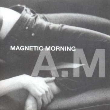 A.m Magnetic Morning