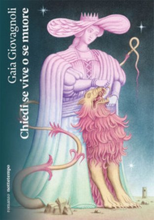 Chiedi se vive o se muore Gaia Giovagnoli