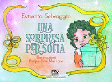 Una sorpresa per Sofia Esterita Selvaggio