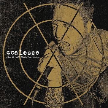 Live at bbc's maida vale studios Coalesce