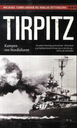 Tirpitz - Bok av Michael Tamelander & Niklas Zetterling - Pocket