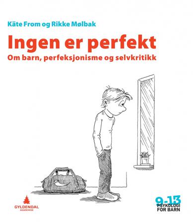 Ingen er perfekt - Bok av Käte From & Rikke Mølbak - Paperback