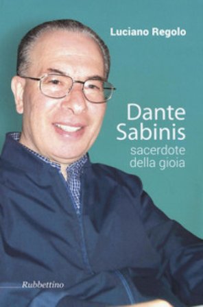 Dante Sabinis sacerdote della gioia Luciano Regolo