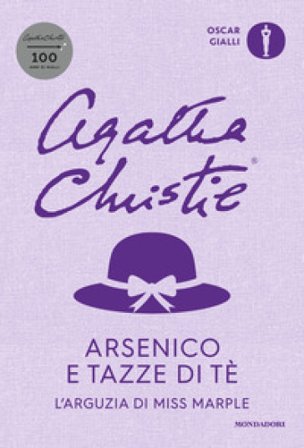 Arsenico e tazze di tè. L'arguzia di Miss Marple Agatha Christie
