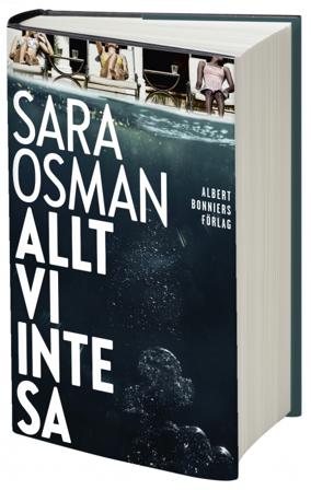 Allt vi inte sa - Bok av Sara Osman - Inbunden