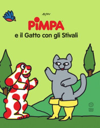 Pimpa e il gatto con gli stivali. Le fiabe di Pimpa. Ediz. illustrata Francesco Tullio Altan