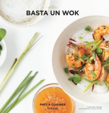 Basta un wok Caroline Hwang