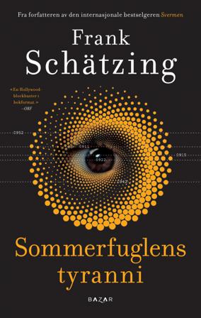 Sommerfuglens tyranni - Bok av Frank Schätzing - Hardback