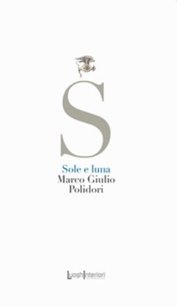Sole e luna Marco Giulio Polidori