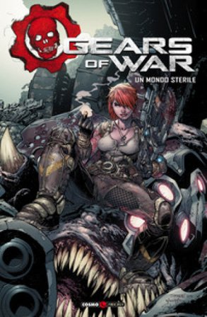 Gears of war. Vol. 4: Un mondo sterile Joshua Ortega