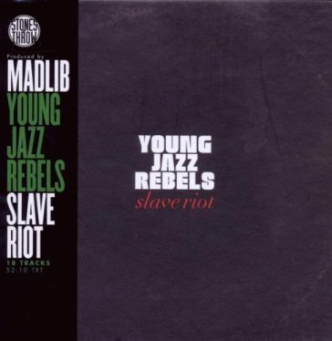 Slave riot Young Jazz Rebels